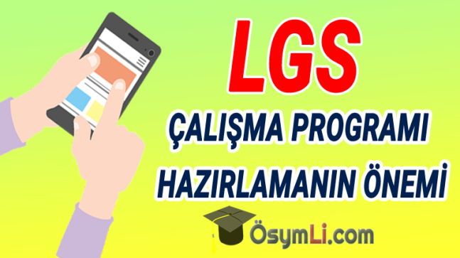 LGS Çalışma Programı Hazırlamanın Önemi